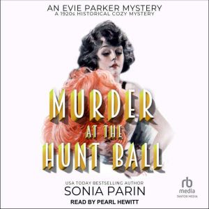 Murder at the Hunt Ball, Sonia Parin