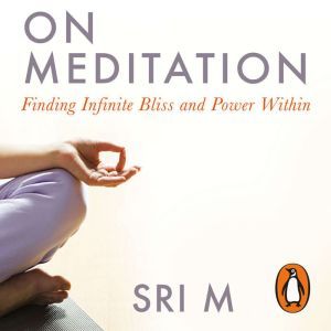 On Meditation, Sri M