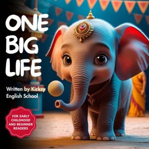 One Big Life, Kicksy English School