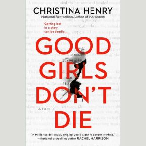 Good Girls Dont Die, Christina Henry