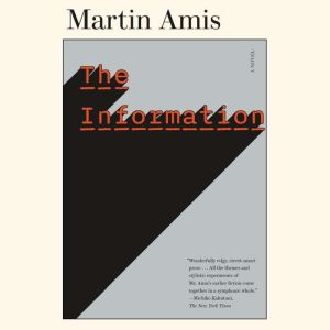 The Information, Martin Amis