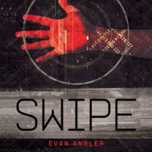 Swipe, Evan Angler