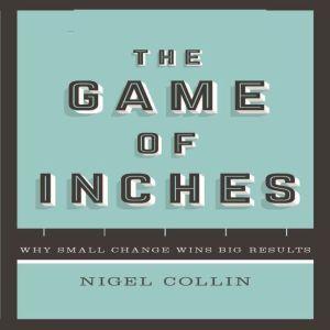 The Game of Inches, Nigel Collin