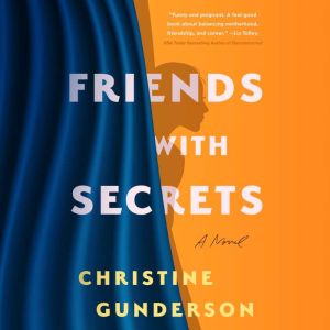 Friends with Secrets: A Novel