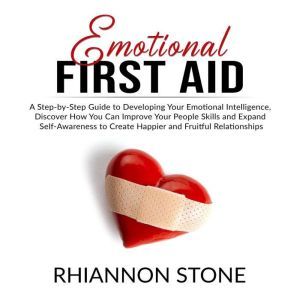 Emotional First Aid A StepbyStep G..., Rhiannon Stone