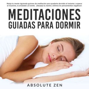 Meditaciones Guiadas Para Dormir Rel..., Absolute Zen