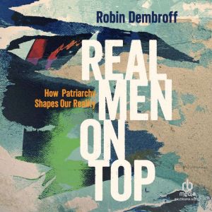 Real Men on Top, Robin Dembroff