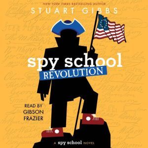 Spy School Revolution, Stuart Gibbs