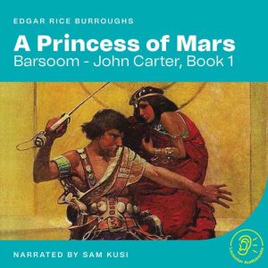 A Princess of Mars Barsoom  John Ca..., Edgar Rice Burroughs