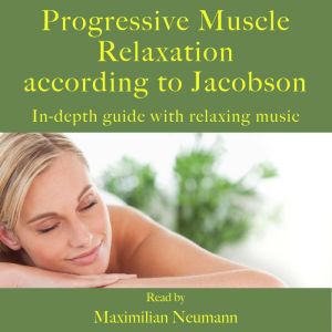 Progressive Muscle Relaxation accordi..., Maximilian Neumann