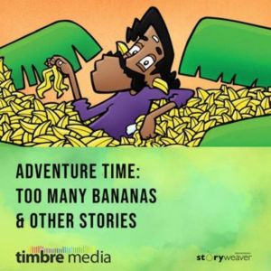 Adventure Time  Too Many Bananas  O..., Rohini Nilekani