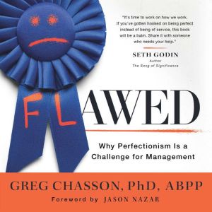 Flawed: Why Perfectionism is a Challenge for Management