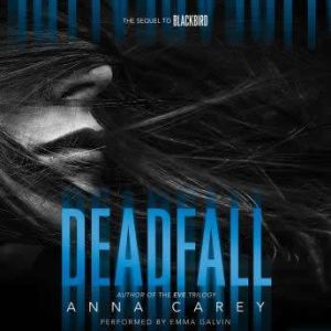 Deadfall, Anna Carey