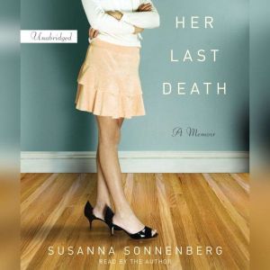 Her Last Death: A Memoir