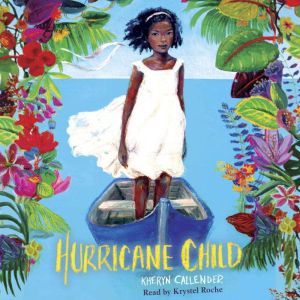 Hurricane Child, Kheryn Callender