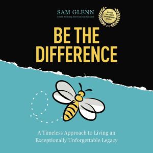Be the Difference, Sam Glenn