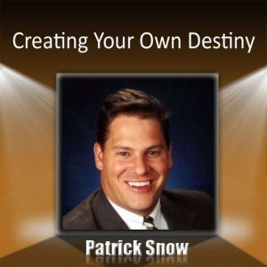 Creating Your Own Destiny, Made for Success