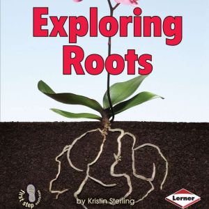 Exploring Roots, Kristin Sterling