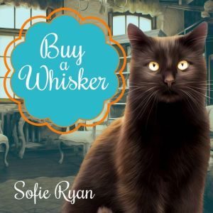 Buy a Whisker, Sofie Ryan