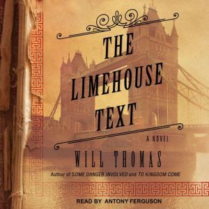 The Limehouse Text, Will Thomas