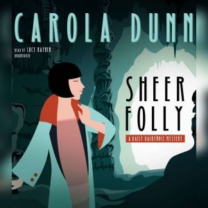 Sheer Folly, Carola Dunn
