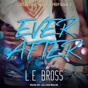 Ever After, L.E. Bross