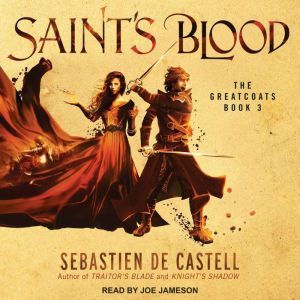 Saints Blood, Sebastien de Castell