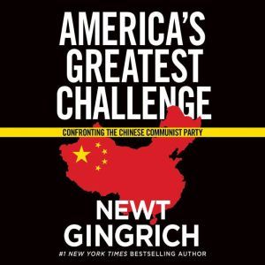 Trump vs. China, Newt Gingrich