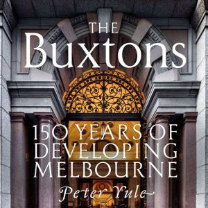 The Buxtons 150 Years of Developing M..., Peter Yule
