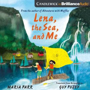Lena, the Sea, and Me, Maria Parr