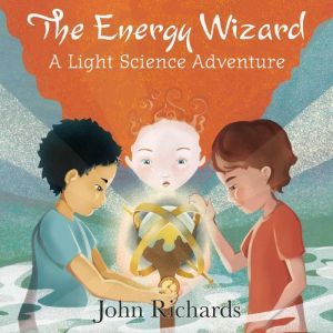 The Energy Wizard, John Richards