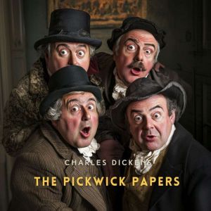 The Pickwick Papers, Volume 2