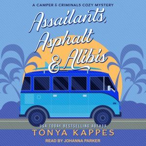Assailants, Asphalt  Alibis, Tonya Kappes