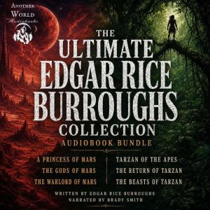 The Ultimate Edgar Rice Burroughs Col..., Edgar Rice Burroughs