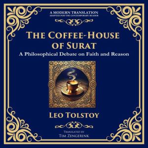 The Coffee-House of Surat: A Parable of Faith, Tolerance, and the Search for Truth