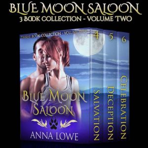 Blue Moon Saloon ThreeBook Collecti..., Anna Lowe