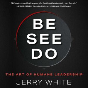 Be See Do, Jerry White