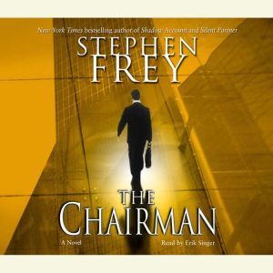The Chairman, Stephen Frey