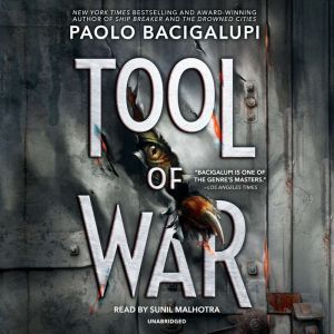 Tool of War, Paolo Bacigalupi