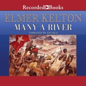 Many a River, Elmer Kelton
