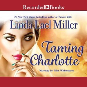 Taming Charlotte, Linda Lael Miller