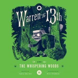 Warren the 13th and the Whispering Wo..., Tania del Rio