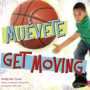 Muevete!Get Moving!, Mari Schuh