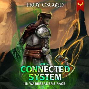 Warbreaker's Rage: A LitRPG Apocalypse Adventure