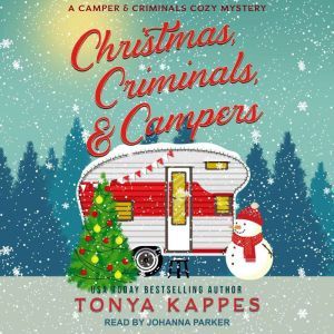 Christmas, Criminals,  Campers, Tonya Kappes