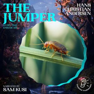 The Jumper Story Time, Episode 108, Hans Christian Andersen