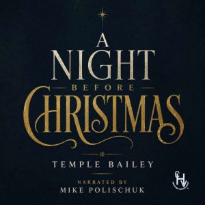 A Night Before Christmas, Temple Bailey