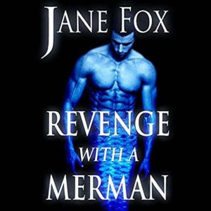 Revenge with a Merman