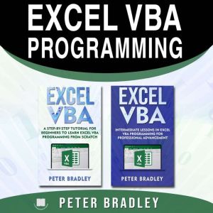 EXCEL VBA  PROGRAMMING, Peter Bradley