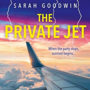 The Private Jet, Sarah Goodwin